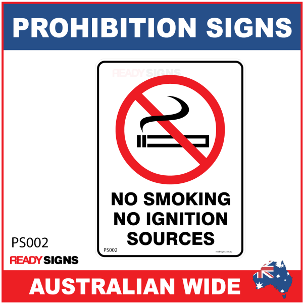 PROHIBITION SIGN - PS002 - NO SMOKING NO IGNITION SOURCES 